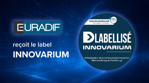 EURADIF est labellisée INNOVARIUM !