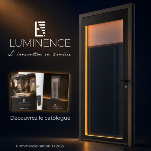 LUMINENCE, une nouvelle signature pour votre entrée